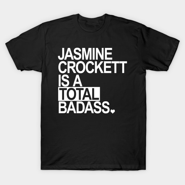 Jasmine Crockett is a total badass - white box T-Shirt by Tainted